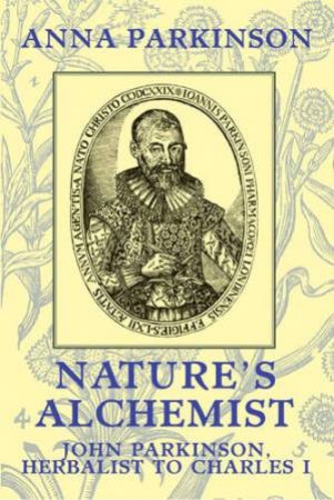 Nature's Alchemist by Anna Parkinson