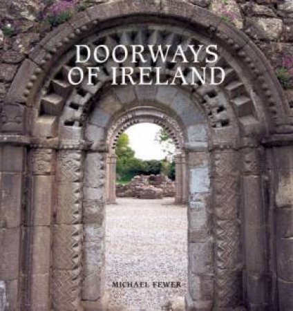 Doorways of Ireland by Michael Fewer