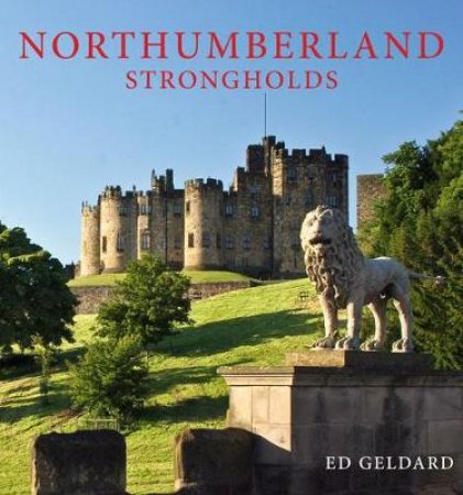 Northumberland Strongholds by Various