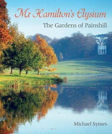 Mr Hamilton's Elysium by Michael Symes