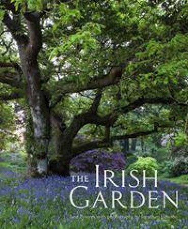 The Irish Garden by Jane Powers & Jonathan Hession