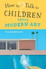 How to Talk to Children About Modern Art