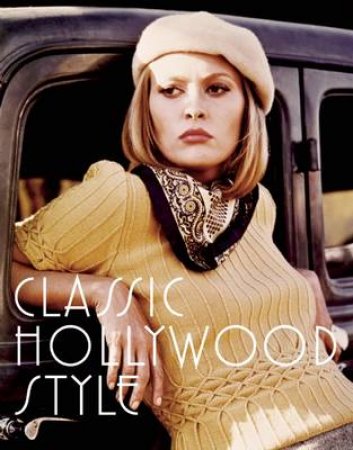 Classic Hollywood Style by Caroline Young