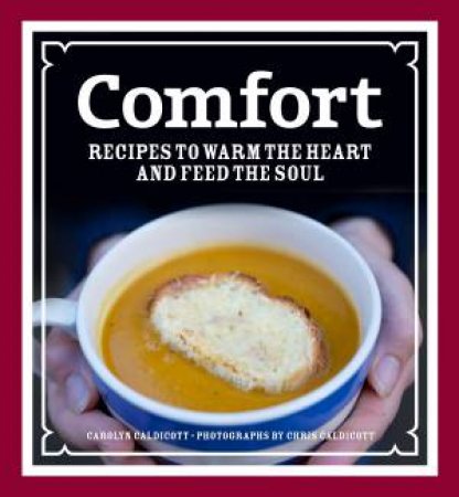 Comfort Food by Carolyn  Caldicott
