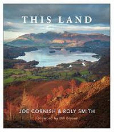 This Land by Joe Cornish & Roly Smith