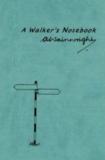 A Walkers Notebook
