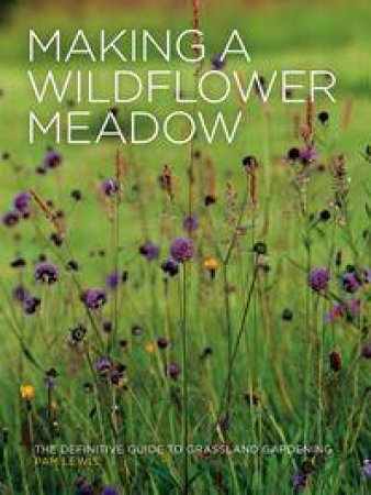 Making a Wildflower Meadow by Pam Lewis