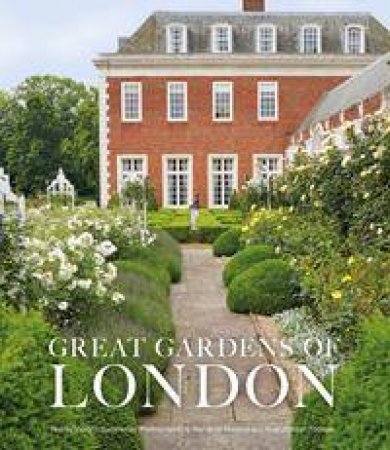 Great Gardens of London by Victoria Summerly & Hugo Rittson Thomas & Marianne