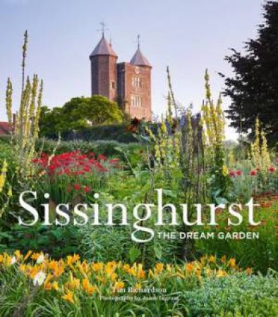 Sissinghurst by Tim Richardson & Jason Ingram