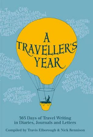A Traveller's Year by Travis Elborough & Nick Rennison
