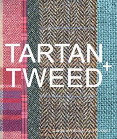 Tartan And Tweed by Caroline Young & Ann Martin