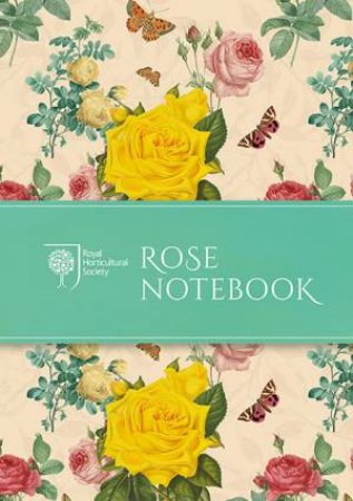 RHS Rose Notebook by The Royal Horticultural Society