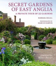 Secret Gardens Of East Anglia