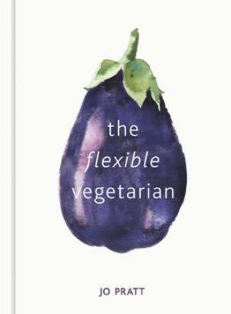 The Flexible Vegetarian by John Pratt