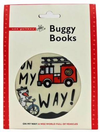 Wee Gallery Buggy Books: On My Way by Surya Sajnani