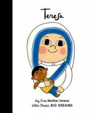 My First Little People Big Dreams Mother Teresa
