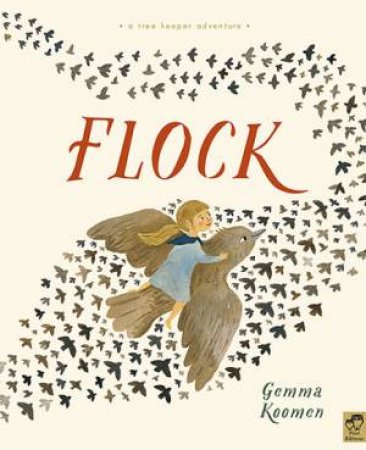 The Tree Keepers: Flock by Gemma Koomen