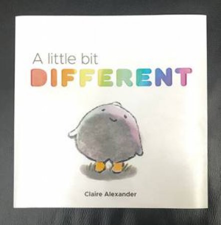 A Little Bit Different by Claire Alexander