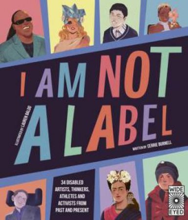 I Am Not A Label by Cerrie Burnell & Lauren Mark Baldo