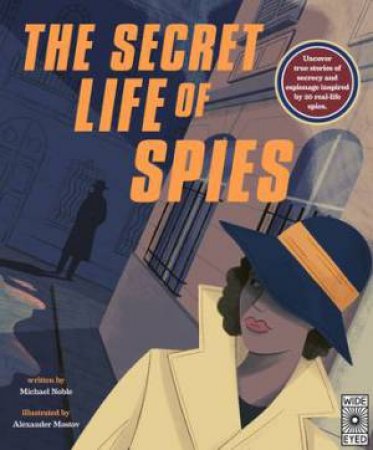 The Secret Life Of Spies by Michael Noble
