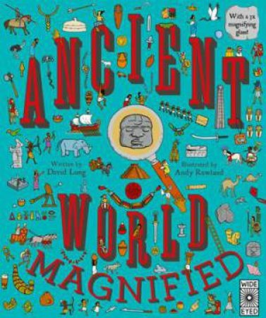 Ancient World Magnified by David Long & Andy Rowland