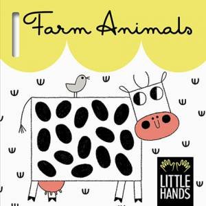Little Hands: Farm Animals by Teresa Bellon