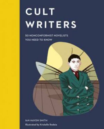 Cult Writers by Ian Haydn Smith & Kristelle Rodeia
