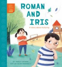 A Helping Hand Roman And Iris A Story About Bullying