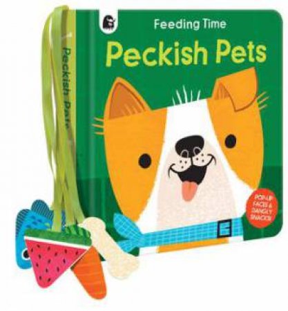 Feeding Time: Peckish Pets by Carly Madden & Laurie Stansfield