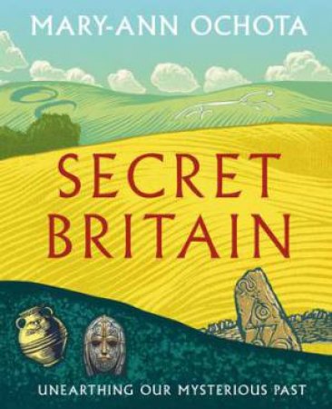 Secret Britain by Mary-Ann Ochota
