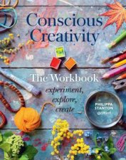 Conscious Creativity The Workbook