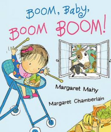 Boom Baby Boom Boom by Margaret Mahy & Polly Dunbar