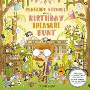 Penelope Strudel And The Birthday Treasure Trail by Brendan Kearney