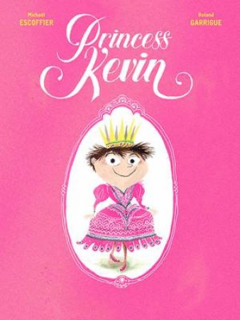 Princess Kevin by Michael Escoffier & Roland Garrigue