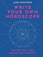 Write Your Own Horoscope