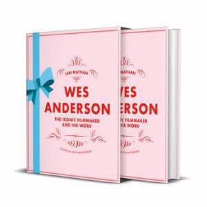 Wes Anderson by Ian Nathan