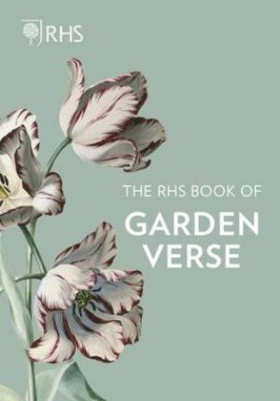 The RHS Book Of Garden Verse by Various