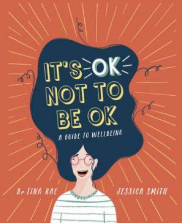 It's OK Not To Be OK by Rachel Kelly & Jessica Smith