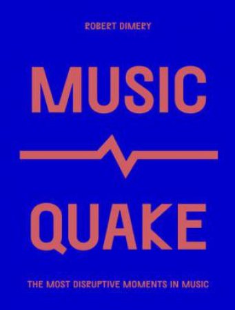 MusicQuake by Robert Dimery & \N