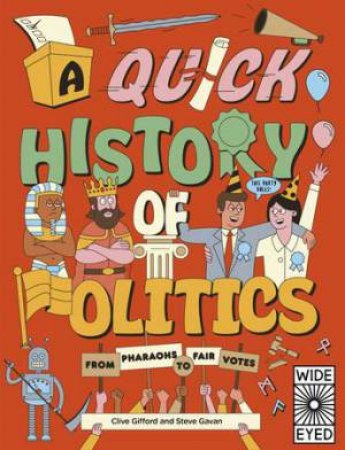 A Quick History Of Politics by Clive Gifford