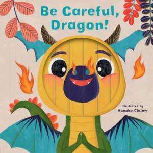 Be Careful, Dragon! by Various