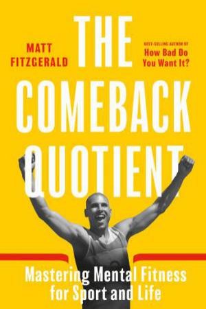 The Comeback Quotient by Matt Fitzgerald