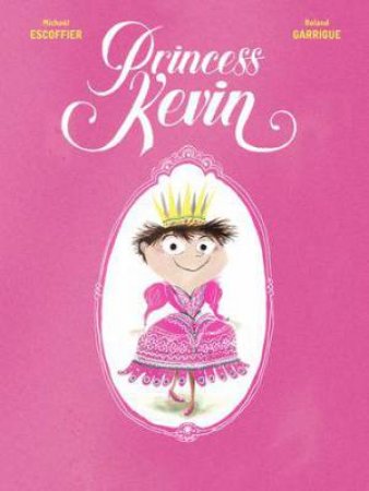 Princess Kevin by Michael Escoffier & Roland Garrigue