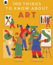 100 Things To Know About Art In A Nutshell
