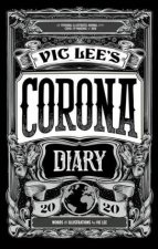 Vic Lees Corona Diary 2020