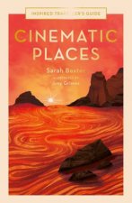 Cinematic Places Inspired Travellers Guide