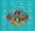 A Natural History Of Mermaids