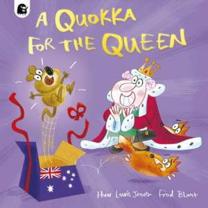 A Quokka For The Queen by Huw Lewis Jones & Fred Blunt