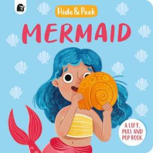 Hide And Peek: Mermaid by Lucy Semple