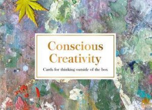 Conscious Creativity cards by Philippa Stanton
